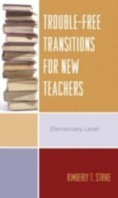 Trouble-Free Transitions for New Teachers(English, Paperback, Strike Kimberly T.)