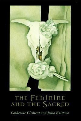 The Feminine and the Sacred(English, Paperback, Clement Catherine)