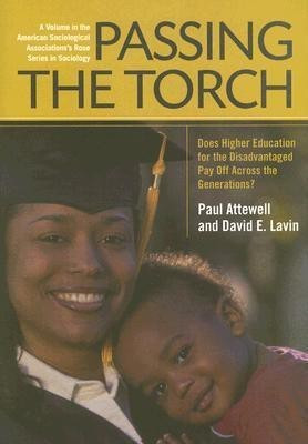 Passing the Torch(English, Hardcover, Attewell Paul Professor of Sociology)
