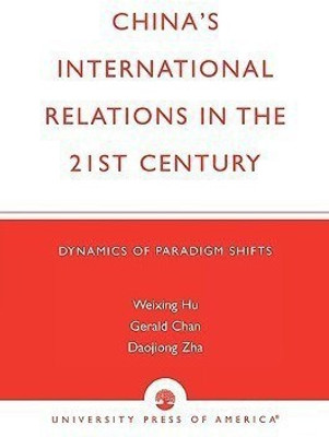China's International Relations in the 21st Century(English, Paperback, Hu Weixing R.)