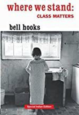Where We Stand: Class Matters(Paperback, bell hooks)