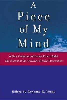 A Piece of My Mind(English, Electronic book text, Jama (the Journal of the American Medical Association))