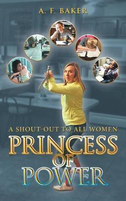 Princess of Power(English, Paperback, Baker A F)