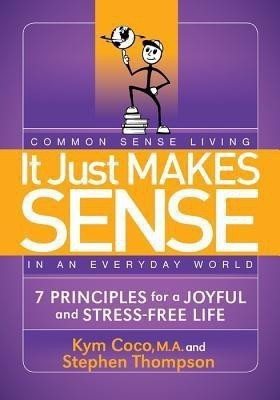 It Just Makes Sense(English, Paperback, Coco Kym)