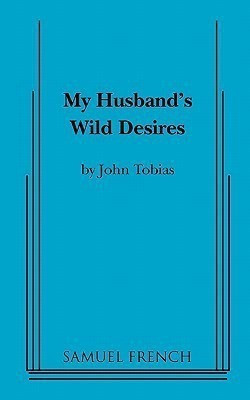 My Husband's Wild Desires(English, Paperback, Tobias John)