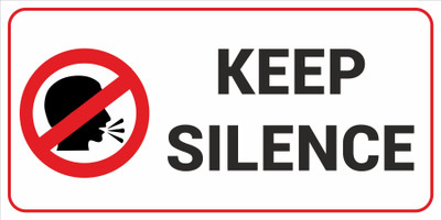 CREATIVE ADVERTISERS KEEP SILENCE Emergency Sign