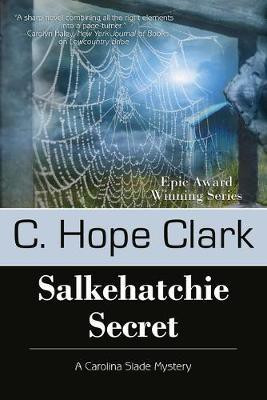 Salkehatchie Secret(English, Paperback, Clark C Hope)