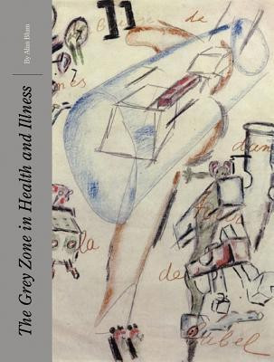 The Grey Zone of Health and Illness(English, Hardcover, Blum Alan)