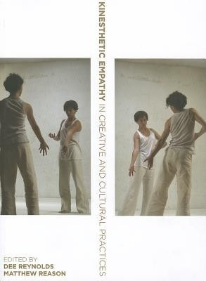 Kinesthetic Empathy in Creative and Cultural Practices(English, Paperback, unknown)