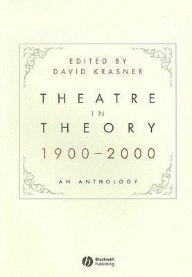 Theatre in Theory 1900-2000(English, Paperback, Krasner David)