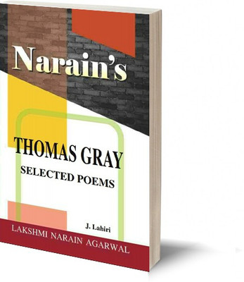 Narain's SELECTED POEMS GRAY THOMAS (Hindi) - Text , Paraphrase in English and Hindi , Critical Appreciations , Notes and References in English and Hindi.(Paperback, J.Lahiri)