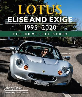 Lotus Elise and Exige 1995-2020(English, Hardcover, Tipler Johnny)