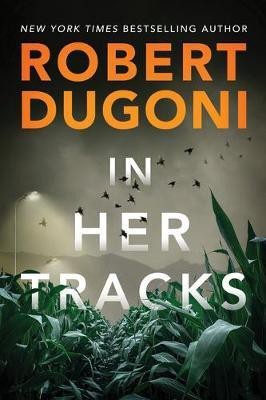 In Her Tracks(English, Paperback, Dugoni Robert)