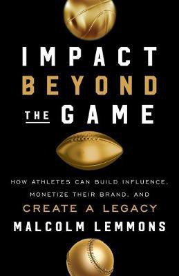 Impact Beyond the Game(English, Paperback, Lemmons Malcolm)