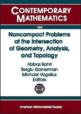 Noncompact Problems at the Intersection of Geometry, Analysis, and Topology(English, Paperback, unknown)
