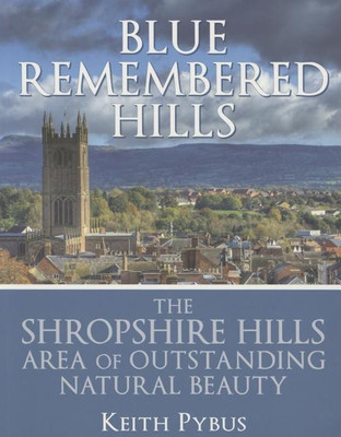 Blue Remembered Hills(English, Paperback, Pybus Keith)