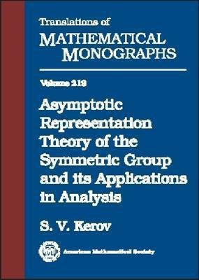 Asymptotic Representation Theory of the Symmetric Group and Its Applications in Analysis illustrated edition Edition(English, Hardcover, unknown)