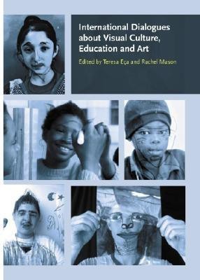 International Dialogues about Visual Culture, Education and Art(English, Paperback, unknown)