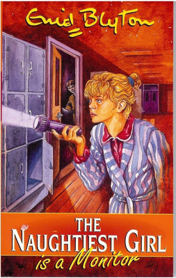 Naughtiest Girl: 3: Naughtiest Girl Is A Monitor(English, Paperback, Blyton Enid)
