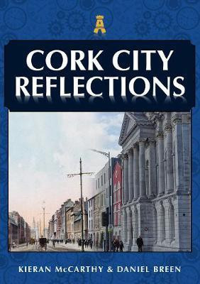 Cork City Reflections(English, Paperback, McCarthy Kieran)