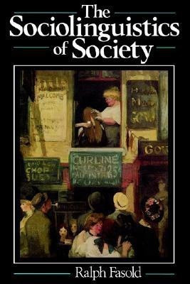 The Sociolinguistics of Society(English, Paperback, Fasold Ralph W.)