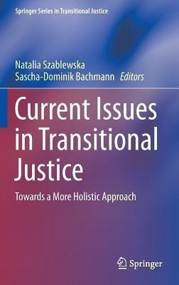 Current Issues in Transitional Justice(English, Hardcover, unknown)