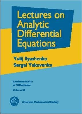 Lectures on Analytic Differential Equations(English, Hardcover, Ilyashenko Yulij)