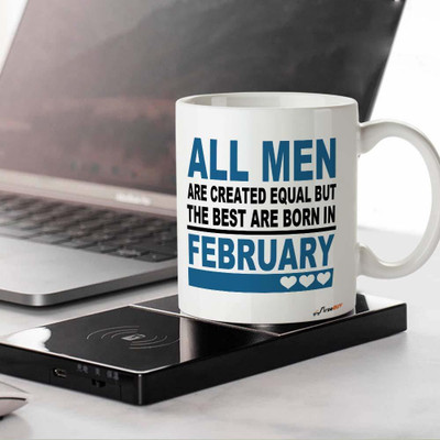 FirseBUY All Men are Created Equal But The Best are Born in February Quotes Printed Ceramic Coffee Mug(325 ml)
