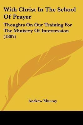 With Christ in the School of Prayer(English, Paperback, Murray Andrew)