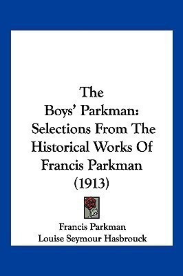 The Boys' Parkman(English, Paperback, Parkman Francis)