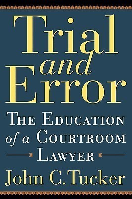Trial and Error(English, Paperback, Tucker John)