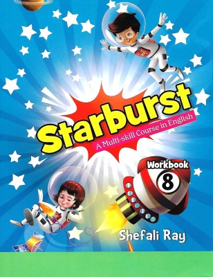 OXFORD STARBURST (A MULTI- SKILL COURSE IN ENGLISH) WORKBOOK CLASS 8(English, Paperback, SHEFALI RAY)