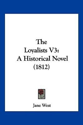 The Loyalists V3(English, Paperback, West Jane)