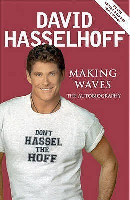 Making Waves: The Autobiography(English, Paperback, Hasselhoff David)