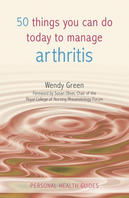 50 Things You Can Do to Manage Arthritis(English, Paperback, Green Wendy)