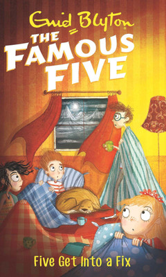 Famous Five: 17: Five Get Into A Fix(English, Paperback, Blyton Enid)