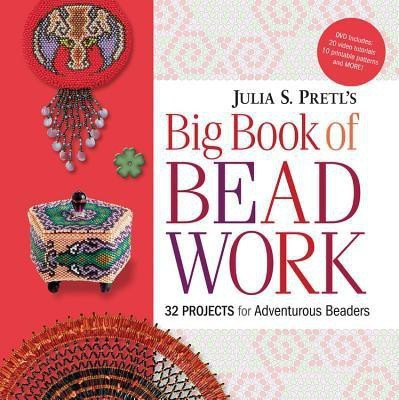 Julia Pretl's Big Book of Beadwork(English, Paperback, Pretl Julia)