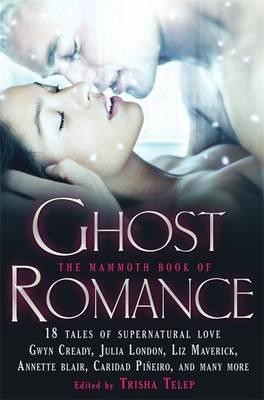 The Mammoth Book of Ghost Romance(English, Paperback, Telep Trisha)