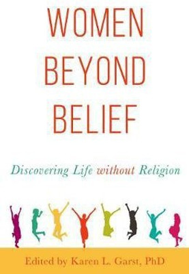Women Beyond Belief(English, Paperback, Garst Karen L.)