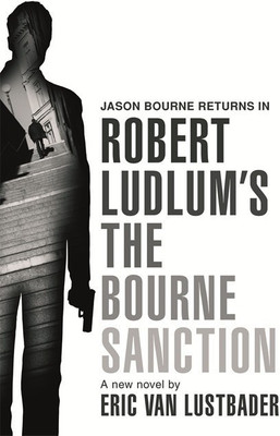 Robert Ludlum's The Bourne Sanction(English, Paperback, Van Lustbader Eric)