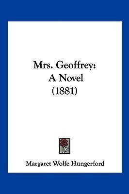 Mrs. Geoffrey(English, Paperback, Hungerford Margaret Wolfe)