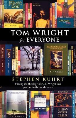 Tom Wright for Everyone(English, Paperback, Kuhrt Stephen)