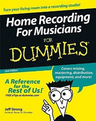 Home Recording for Musicians For Dummies(English, Paperback, Strong Jeff)