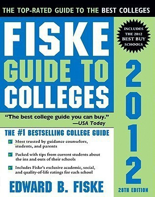 Fiske Guide to Colleges 2012(English, Paperback, Fiske Edward B.)