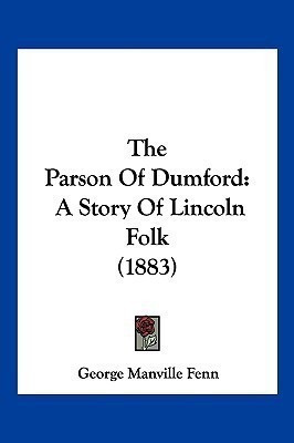 The Parson Of Dumford(English, Paperback, Fenn George Manville)