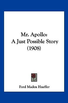 Mr. Apollo(English, Paperback, Hueffer Ford Madox)
