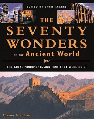 The Seventy Wonders of the Ancient World  - The Great Monuments and How They Were Built(English, Hardcover, unknown)
