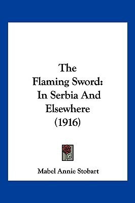 The Flaming Sword(English, Paperback, Stobart Mabel Annie)