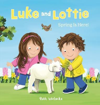 Luke and Lottie. Spring Is Here!(English, Hardcover, Wielockx Ruth)