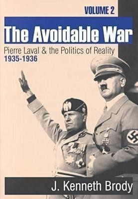 The Avoidable War(English, Paperback, Brody J. Kenneth)